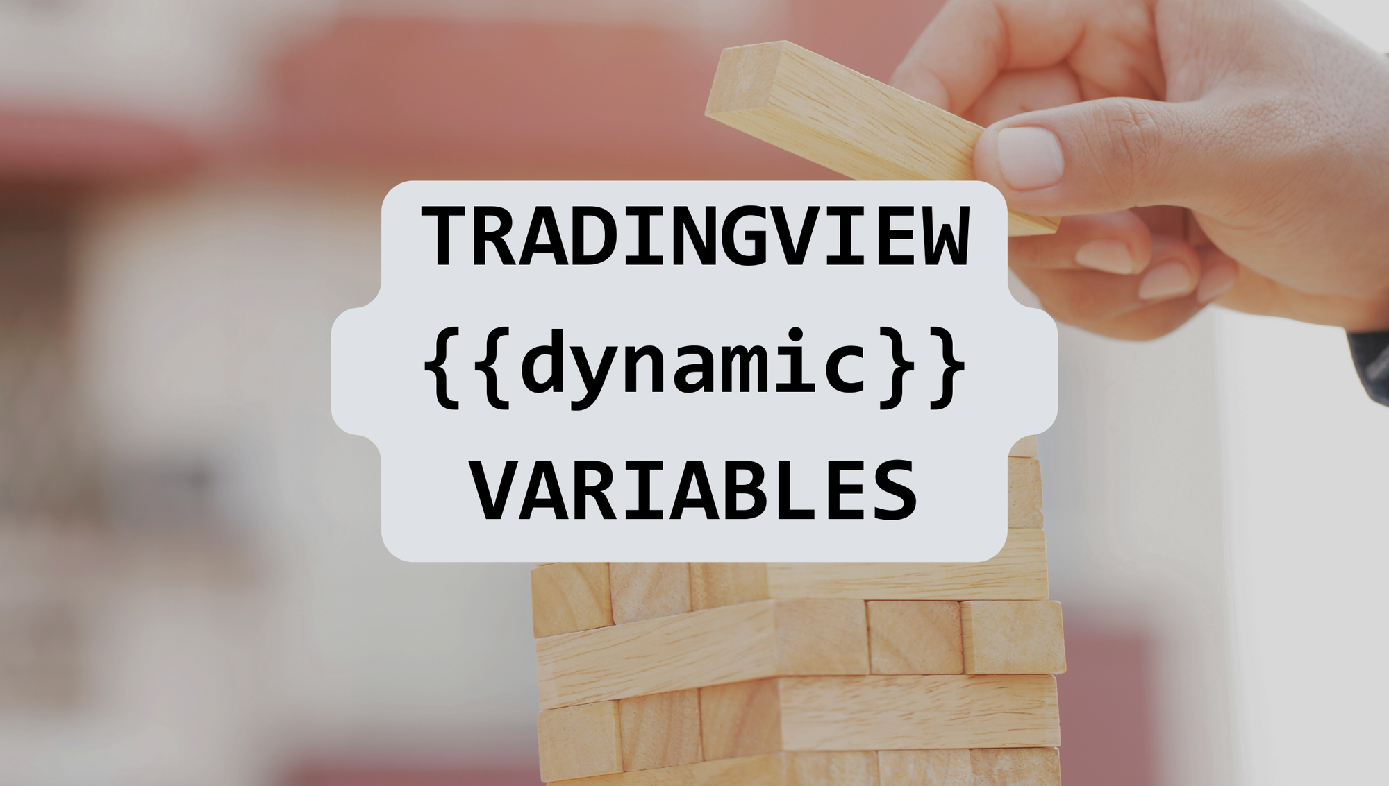 TradingView dynamic variables setup for automated trading strategies.