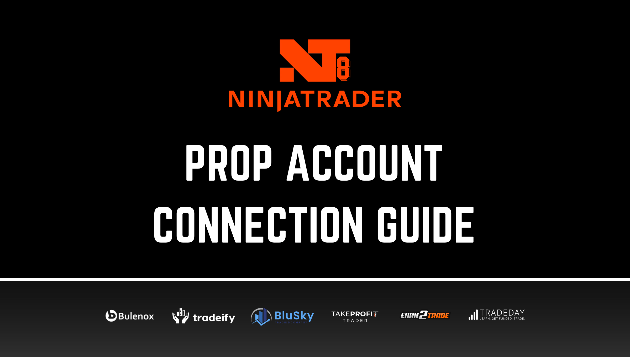 ninjatrader 8 connection guide for prop trading accounts