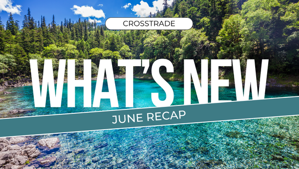 crosstrade-june-2025-update
